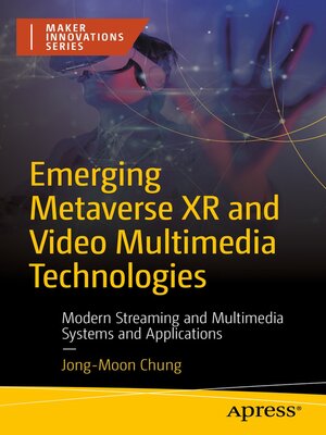 cover image of Emerging Metaverse XR and Video Multimedia Technologies
